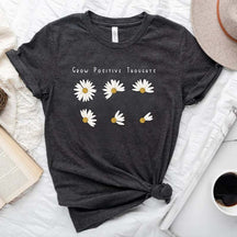Grow Positive Thoughts Floral T-Shirt
