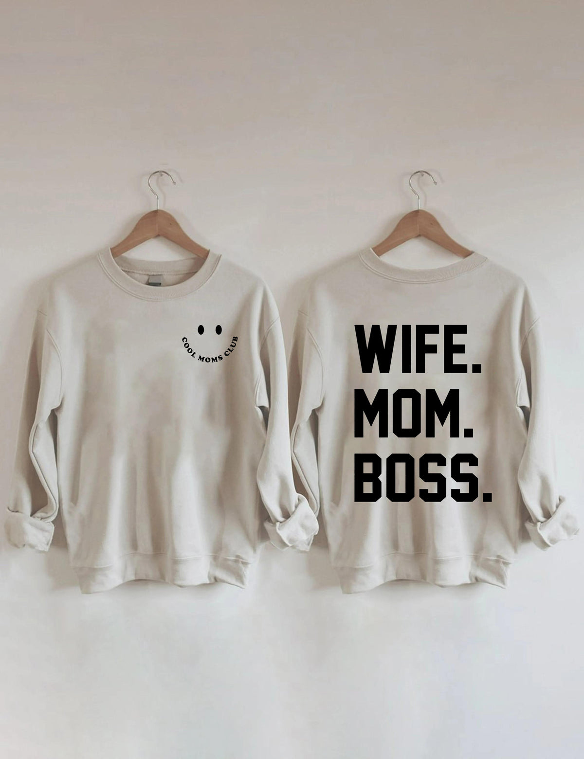 Cool Moms Club. Wife Mom Boss Sweatshirt