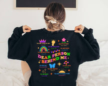 Dear Person Behind Me Mental Health Sweatshirt