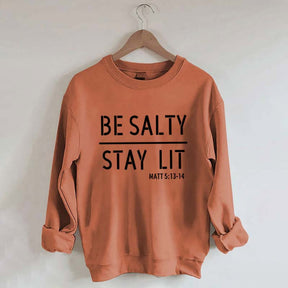 Religous Be Salty Stay Lit Sweatshirt
