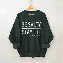 Religous Be Salty Stay Lit Sweatshirt