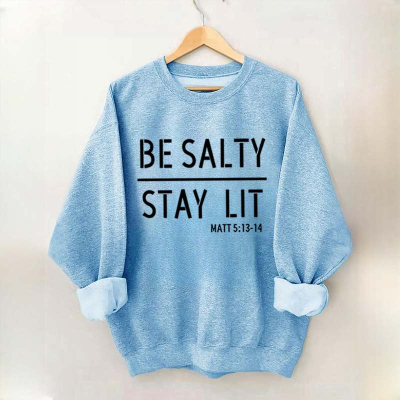 Religous Be Salty Stay Lit Sweatshirt