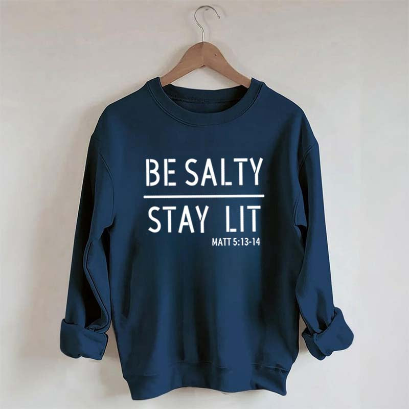 Religous Be Salty Stay Lit Sweatshirt