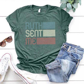 Ruth Sent Me Social Justice T-Shirt