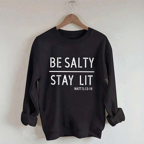 Religous Be Salty Stay Lit Sweatshirt