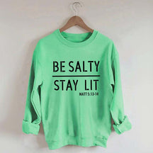 Religous Be Salty Stay Lit Sweatshirt