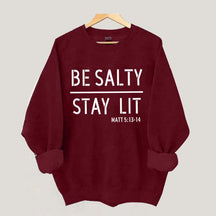 Religous Be Salty Stay Lit Sweatshirt
