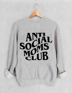 Anti Social Moms Club Sweatshirt