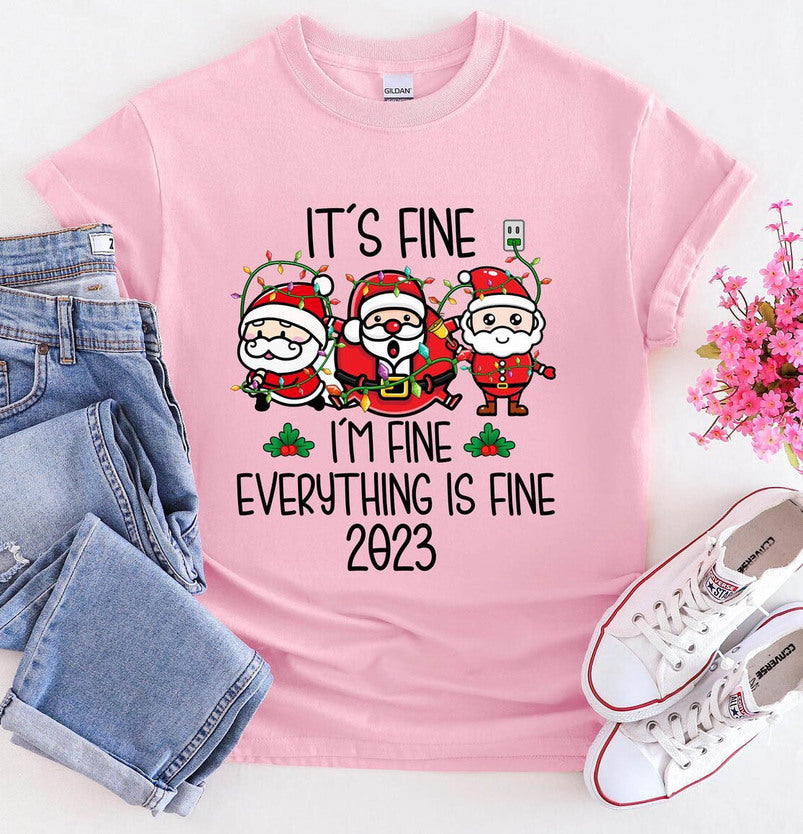 I’m Fine Everything Is Fine T-shirt