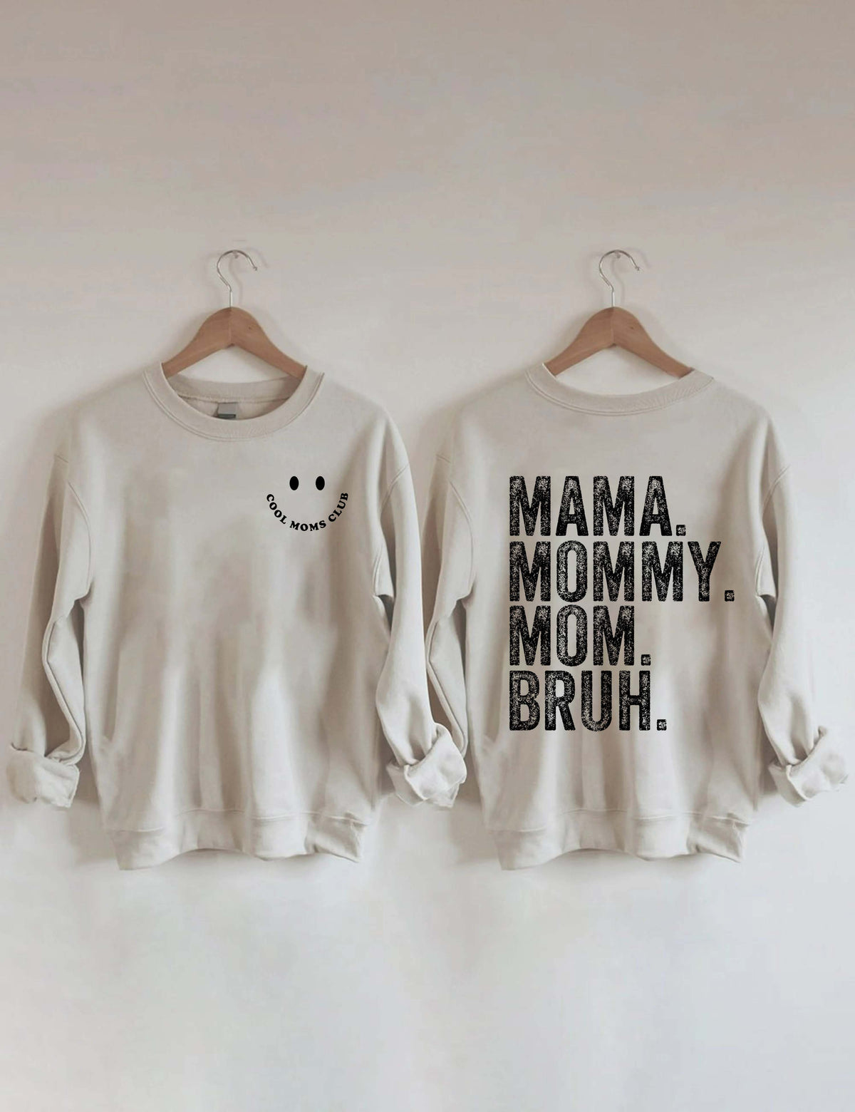 Cool Moms Club. Mama Mommy Mom Bruh Sweatshirt