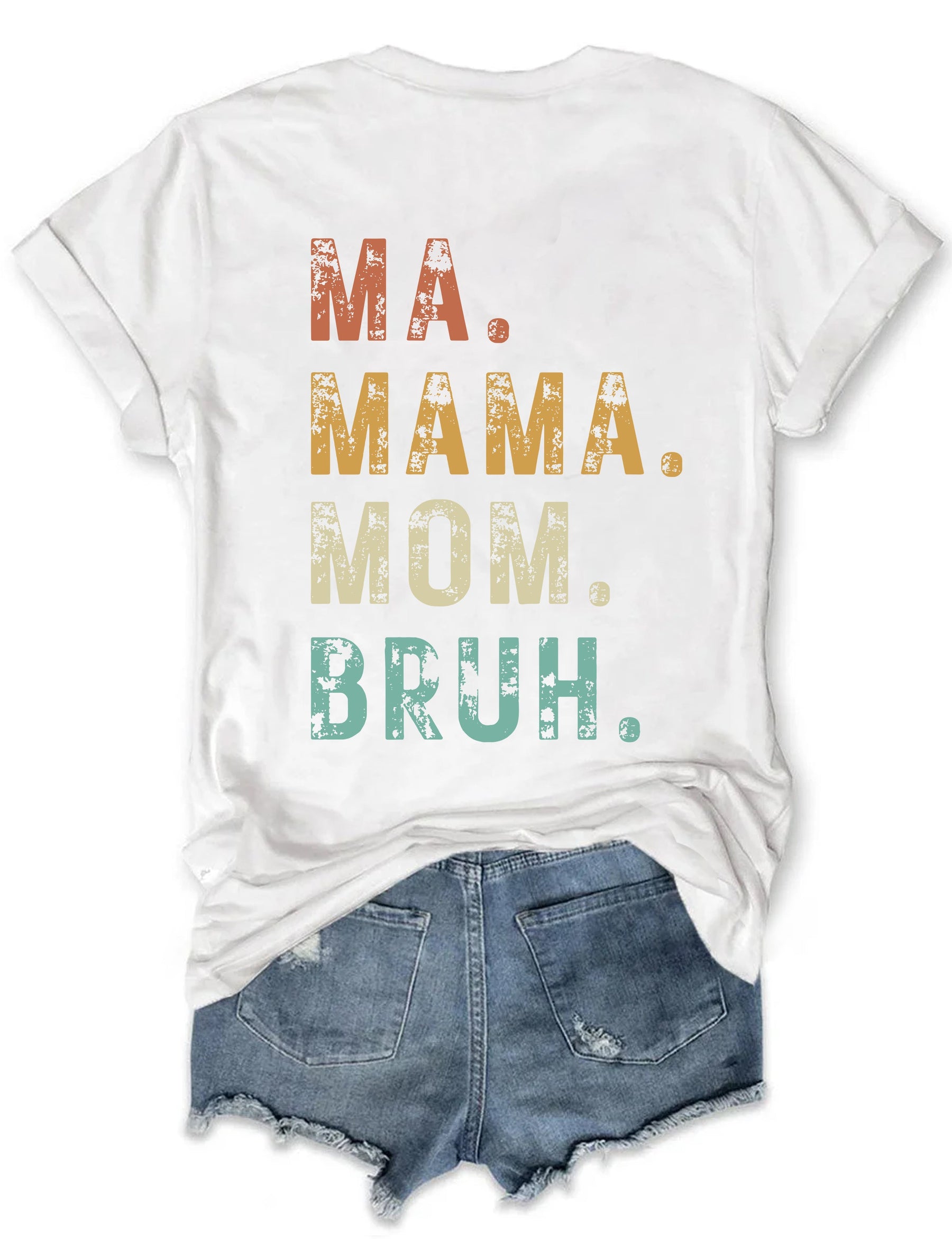 Ma Mama Mom Bruh T-shirt
