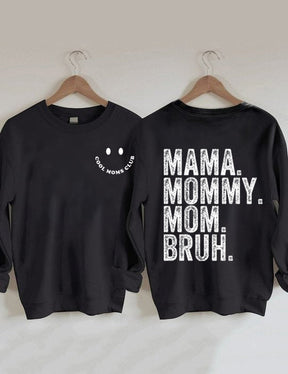 Cool Moms Club. Mama Mommy Mom Bruh Sweatshirt