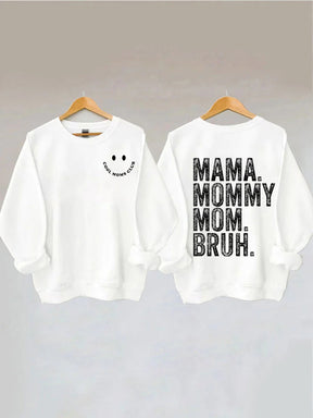 Cool Moms Club. Mama Mommy Mom Bruh Sweatshirt
