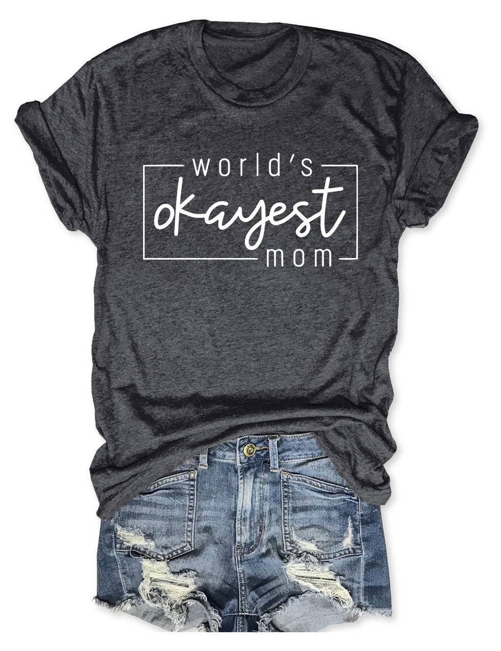 Das okayste Mama-T-Shirt der Welt