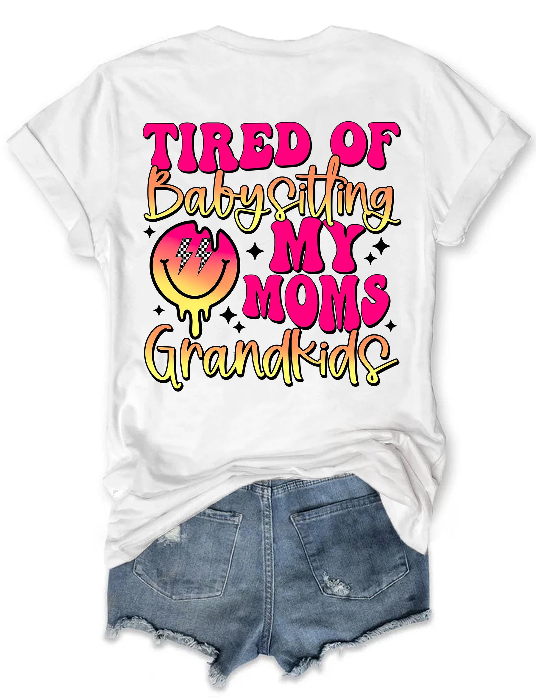 Müde vom Babysitten der Enkelkinder meiner Mutter T-Shirt