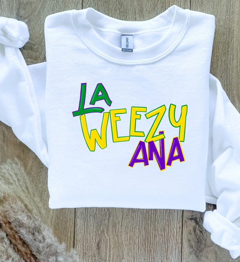 La Weezy Ana Sweatshirt