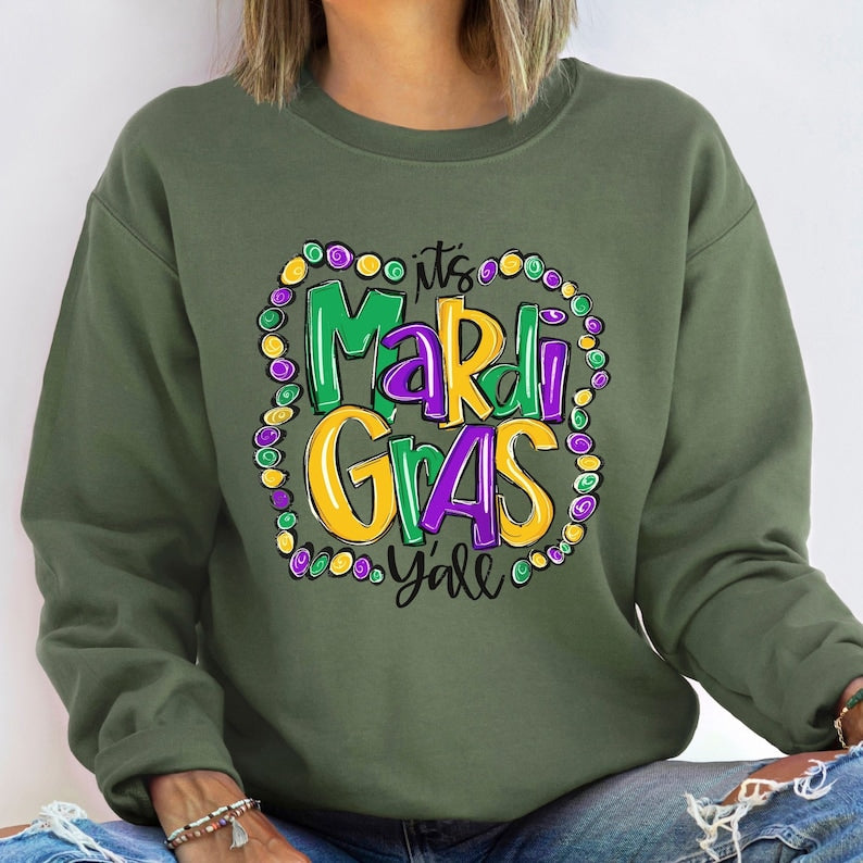 Its Mardi Gras Yall Sweatshirt