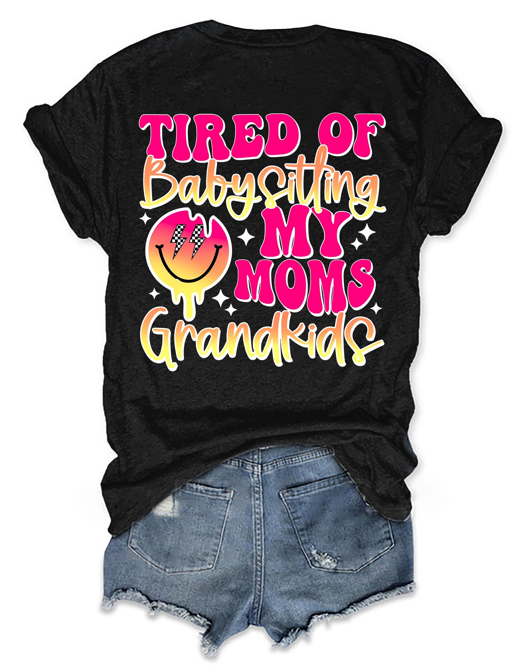 Müde vom Babysitten der Enkelkinder meiner Mutter T-Shirt