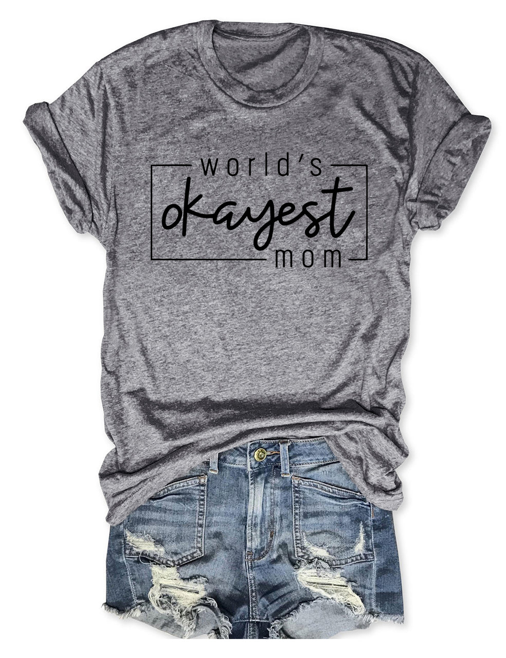 Das okayste Mama-T-Shirt der Welt