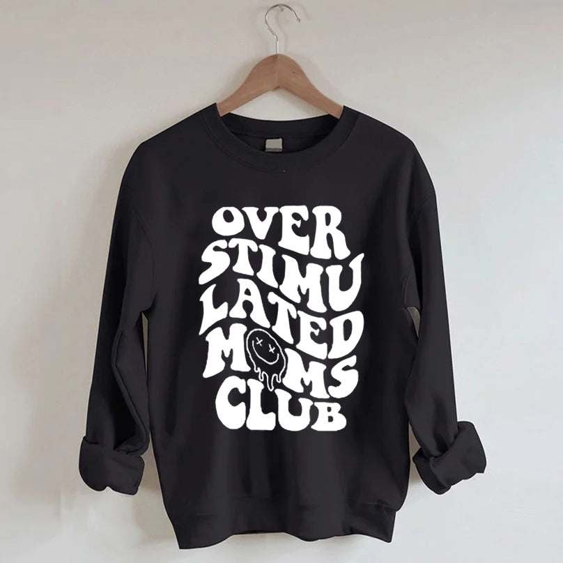 Überstimuliertes Moms Club Sweatshirt