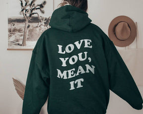Love You Means Hoodie