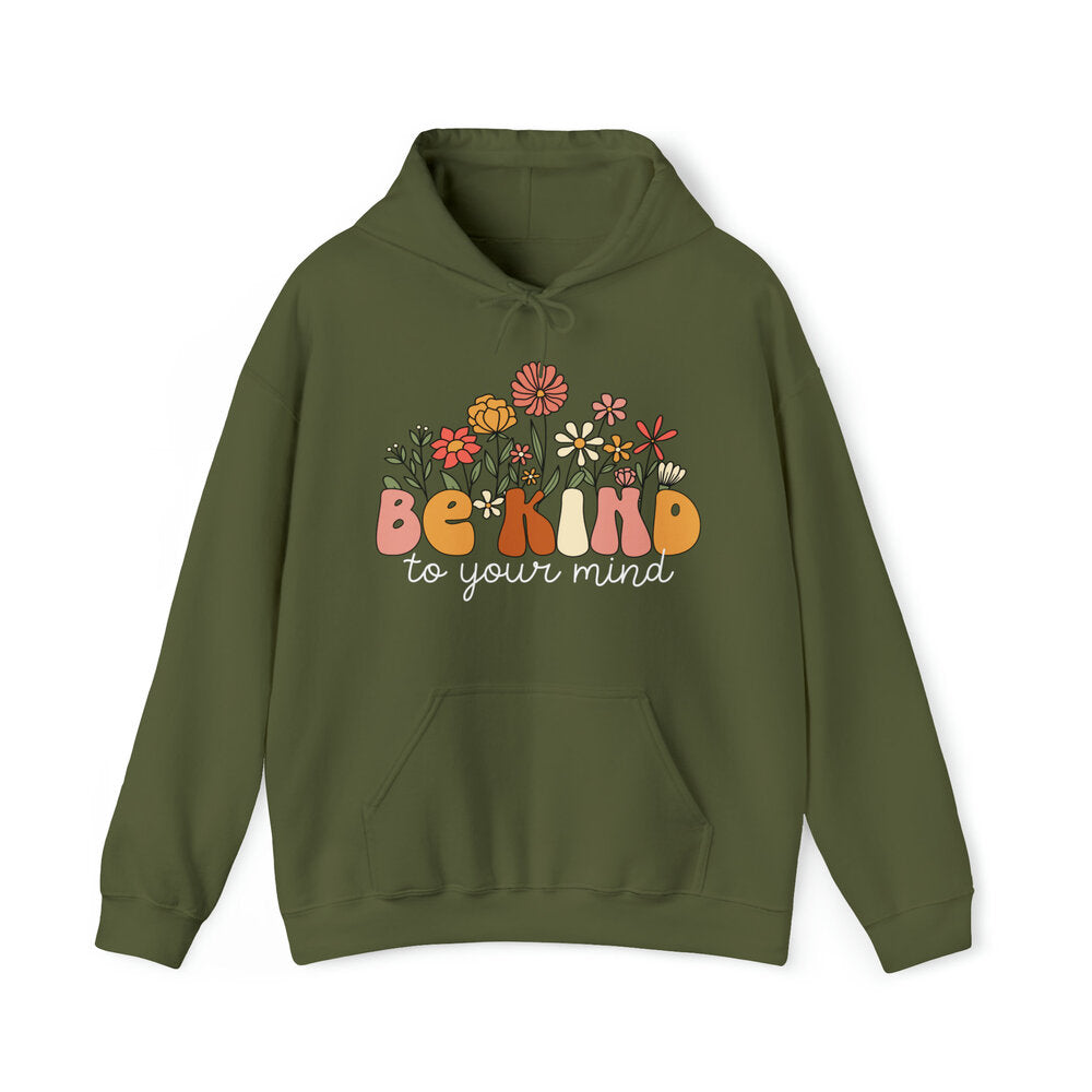 Be Kind to Your Mind Mental Health Positivity Blumen-Hoodie